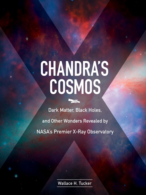 Title details for Chandra's Cosmos by Wallace H. Tucker - Available